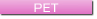 [PET]
